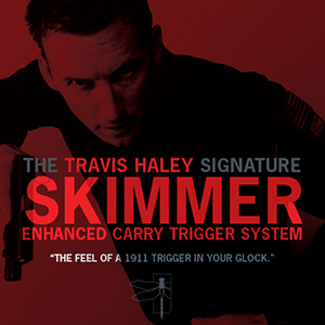 Travis Haley SKIMMER ENHANCED TRIGGER